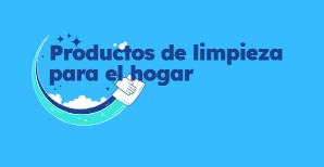 PRODUCTOS DE LIMPIEZA PARA EL HOGAR